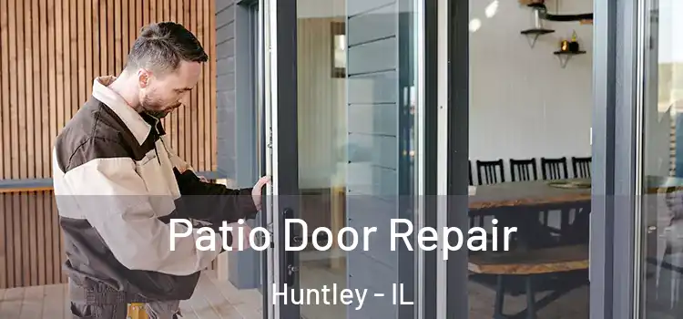 Patio Door Repair Huntley - IL