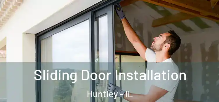 Sliding Door Installation Huntley - IL