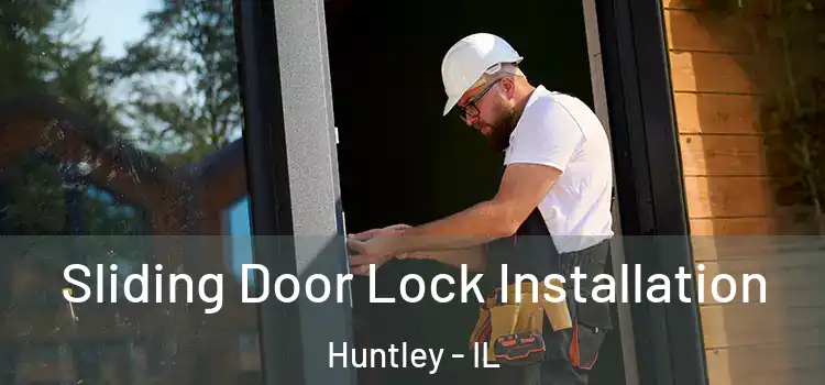 Sliding Door Lock Installation Huntley - IL